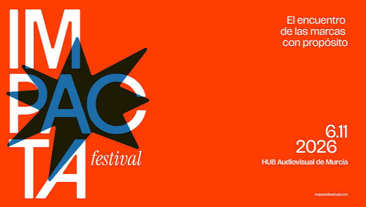 IMPACTA FESTIVAL 2026: cuando la publicidad deja de vender y empieza a transformar