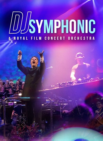 Cartel de DJ Symphonic & Royal Film Concert Orchestra